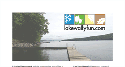 Desktop Screenshot of lakewallyfun.com